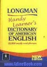 Longman handy learner's dictionary of American English