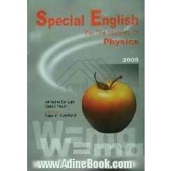 Special English for the students of physics: a reference book for Iranian undergraduate students majoring in physics