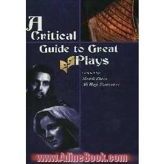 A critical guide to great plays