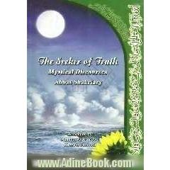 The seeker of truth: mystical discourses