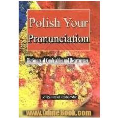 Polish your pronunciation