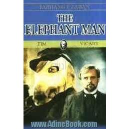 The elephant man