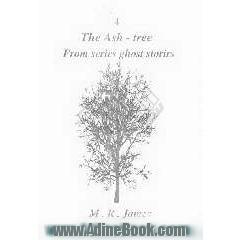 The Ash - tree from series ghost stories