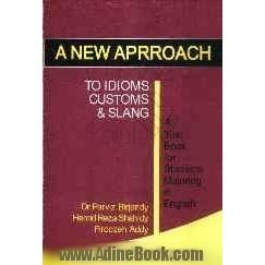 A new approach to teaching idiomatic expressions and slang: a text book for students majoring in English