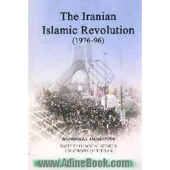 The Iranian Islamic revolution (1976 - 96)