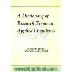 A dictionary of research terms in applied linguistics