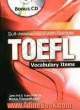 Self-assessment with sample TOFEL vocabulary items / Complied & transcribed