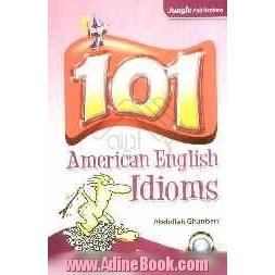 101 اصطلاح آمریکایی = American English idioms