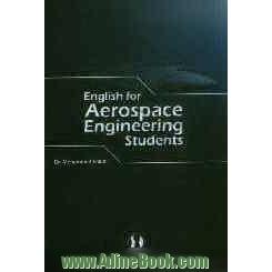 زبان تخصصی رشته مهندسی هوافضا = English for aerospace engineering student