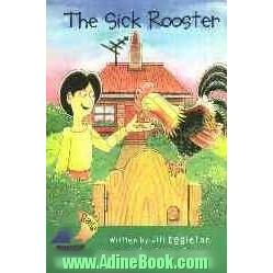 The sick rooster