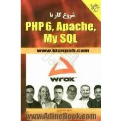 شروع کار با PHP 6 Apche, MySQL