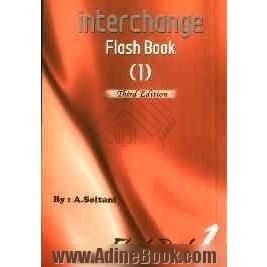 Interchange flash book 1 فرهنگ لغات و اصطلاحات توضیح نکات دستوری متن شنیداری و..