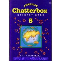 American chatterbox 5: student book